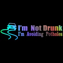 Car Stickers" I'm Not Drunk I'M Avoiding Potholes" Decorative Accessories Creative Sunscreen Waterproof PVC.