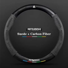 Car Suede Carbon Fiber Steering Wheel Cover Suitable For Mitsubishi L200 Lancer EX Outlander ASX CUV RVR Colt Pajero Endeavor