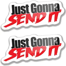 Just Gonna Send It Car Stickers  Funny Car Stickers  Send it Sticker or Just Going to Send It Sticker  Funny Bumper Stickers15cm